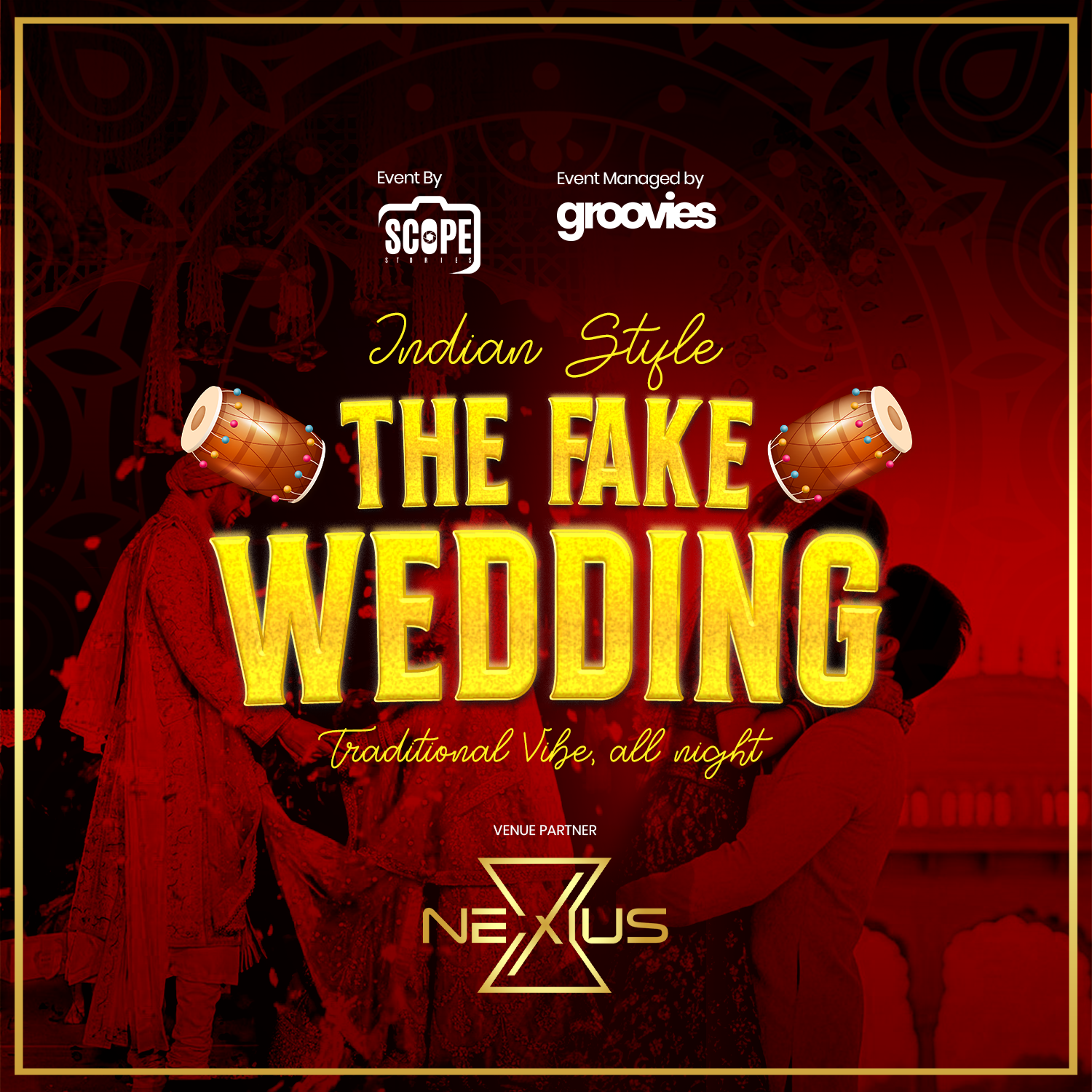  Indian Style – “THE FAKE WEDDING”